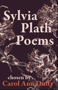 Sylvia Plath Poems Chosen By Carol Ann Duffy