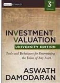 INVESTMENT VALUATION: TOOLS AND TECHNIQUES FOR DETERMINING THE VA LUE OF ANY ASSET (UNIVERSITY EDITION) (edición en inglés)