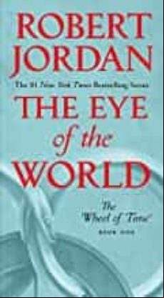 The Eye Of The World: (book One Of The Wheel Of Time 1)