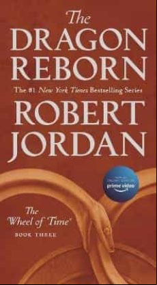 The Dragon Reborn: Book Three Of The Wheel Of Time (wheel Of Time #3