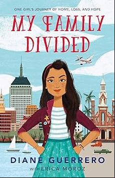 MY FAMILY DIVIDED: ONE GIRL S JOURNEY OF HOME, LOSS, AND HOPE (edición en inglés)