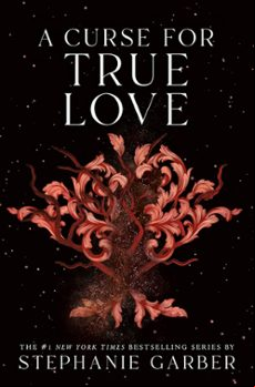 A CURSE FOR TRUE LOVE : 3 (edición en inglés)