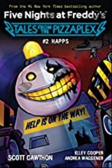 HAPPS (FIVE NIGHTS AT FREDDY S: TALES FROM THE PIZZAPLEX #2) (edición en inglés)