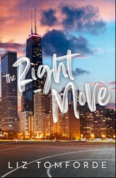 THE RIGHT MOVE: WINDY CITY BOOK 2 (edición en inglés)