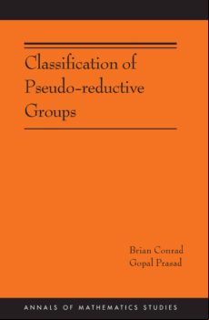 Classification Of Pseudo-reductive Groups (am-191) (ebook)