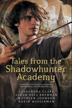 Tales From The Shadowhunter Academy