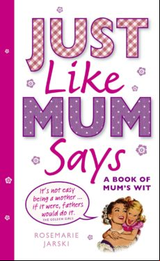 Just Like Mum Says (ebook)