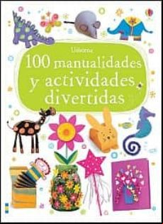 100 MANUALIDADES Y ACTIVIDADES