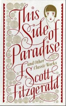 This Side Of Paradise And Other Classic Works