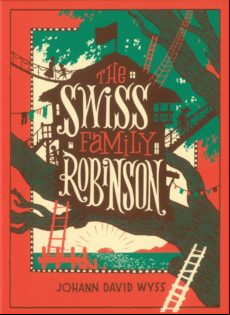 The Swiss Family Robinson (barnes & Noble Collectible Classics: Childr