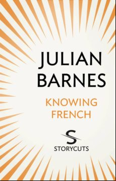 Knowing French (storycuts) (ebook)