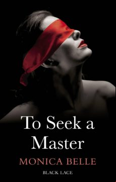 To Seek A Master: Black Lace Classics (ebook)
