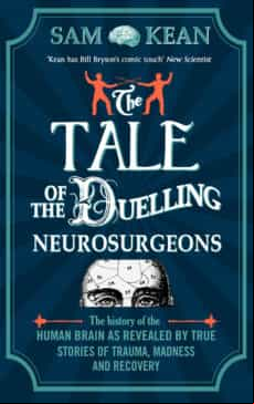 The Tale Of The Duelling Neurosurgeons (ebook)