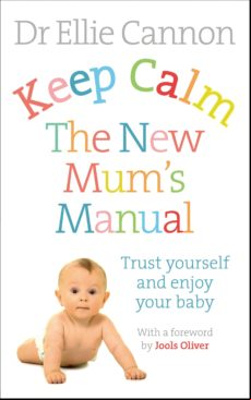 Keep Calm: The New Mums Manual (ebook)