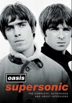 Supersonic: The Complete Authorised And Uncut Interviews