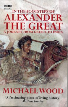 In The Footsteps Of Alexander The Great (ebook)