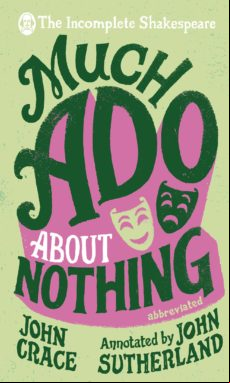 Incomplete Shakespeare: Much Ado About Nothing (ebook)