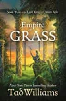 Empire Of Grass : Book Two Of The Last King Of Osten Ard