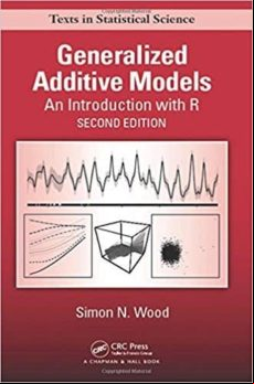 Generalized Additive Models: An Introduction With R (2nd Ed.)