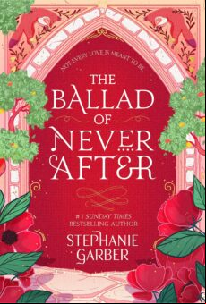 THE BALLAD OF NEVER AFTER (ONCE UPON A BROKEN HEART SEQUEL) (edición en inglés)