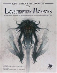 S. Petersen S Field Guide To Lovecraftian Horrors: A Field Observer S