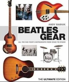 Babiuk Andy Beatles Gear The Ultimate Edition Bam Book: All The Fab Fo