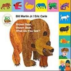Lift-the-tab: Brown Bear Brown Bear What Do You See? 50th Anniversary