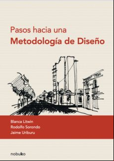 Pasos Hacia Una Metodología Del Diseño (ebook)