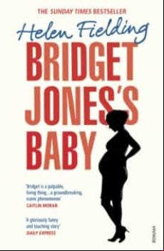 Bridget Jones S Baby: The Diaries