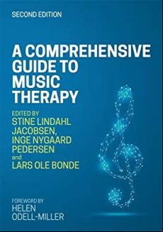 A COMPREHENSIVE GUIDE TO MUSIC THERAPY, 2ND EDITION : THEORY, CLINICAL PRACTICE, RESEARCH AND TRAINING (edición en inglés)