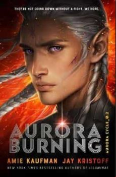 Aurora Burning : (the Aurora Cycle 2)