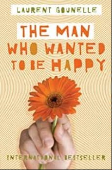 The Man Who Wanted To Be Happy