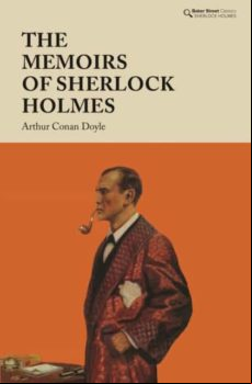 THE MEMOIRS OF SHERLOCK HOLMES