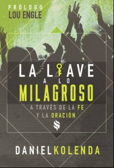 LA LLAVE A LO MILAGROSO EBOOK