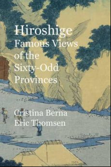HIROSHIGE FAMOUS VIEWS OF THE SIXTY-ODD PROVINCES (edición en inglés)
