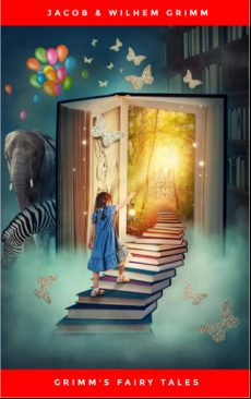Grimms Fairy Tales: The Original Edition (ebook)