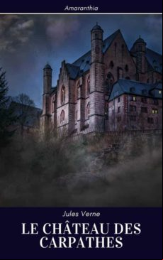 LE CHÂTEAU DES CARPATHES EBOOK (edición en francés)