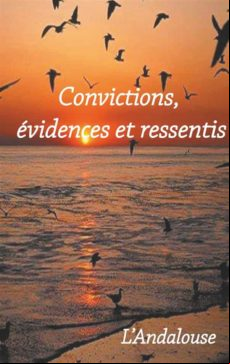 CONVICTIONS, ÉVIDENCES ET RESSENTIS EBOOK (edición en francés)