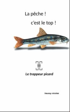 LA PÊCHE! CEST TOP! EBOOK (edición en francés)