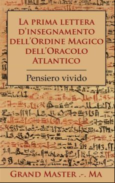 LA PRIMA LETTERA DINSEGNAMENTO DELLORDINE MAGICO DELLORACOLO ATLANTICO EBOOK (edición en italiano)