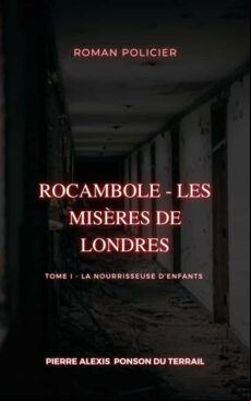 ROCAMBOLE - LES MISÈRES DE LONDRES EBOOK (edición en francés)