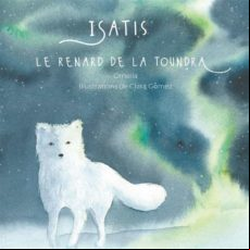 ISATIS LE RENARD DE LA TOUNDRA EBOOK (edición en francés)