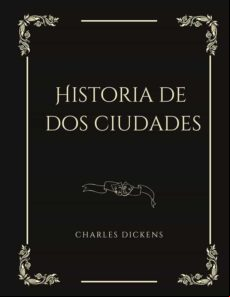 Historia De Dos Ciudades (ebook)