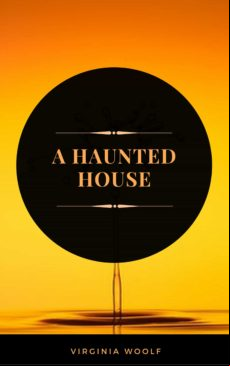 A Haunted House (arcadianpress Edition) (ebook)