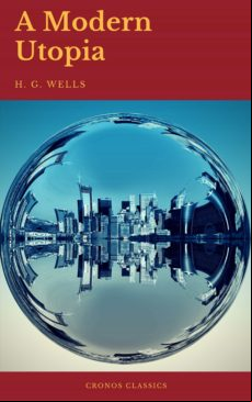 A Modern Utopia (cronos Classics) (ebook)
