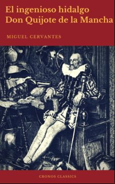 El Ingenioso Hidalgo Don Quijote De La Mancha (cronos Classics) (ebook