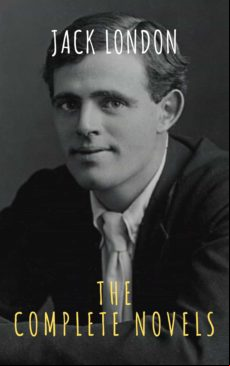 Jack London: The Complete Novels (ebook)