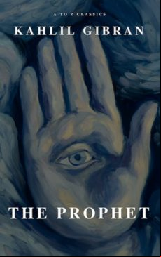 The Prophet (a To Z Classics) (ebook)
