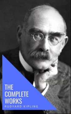 THE COMPLETE WORKS OF RUDYARD KIPLING EBOOK (edición en inglés)