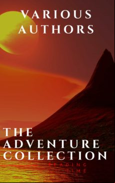 The Adventure Collection: Treasure Island The Jungle Book Gullivers Tr